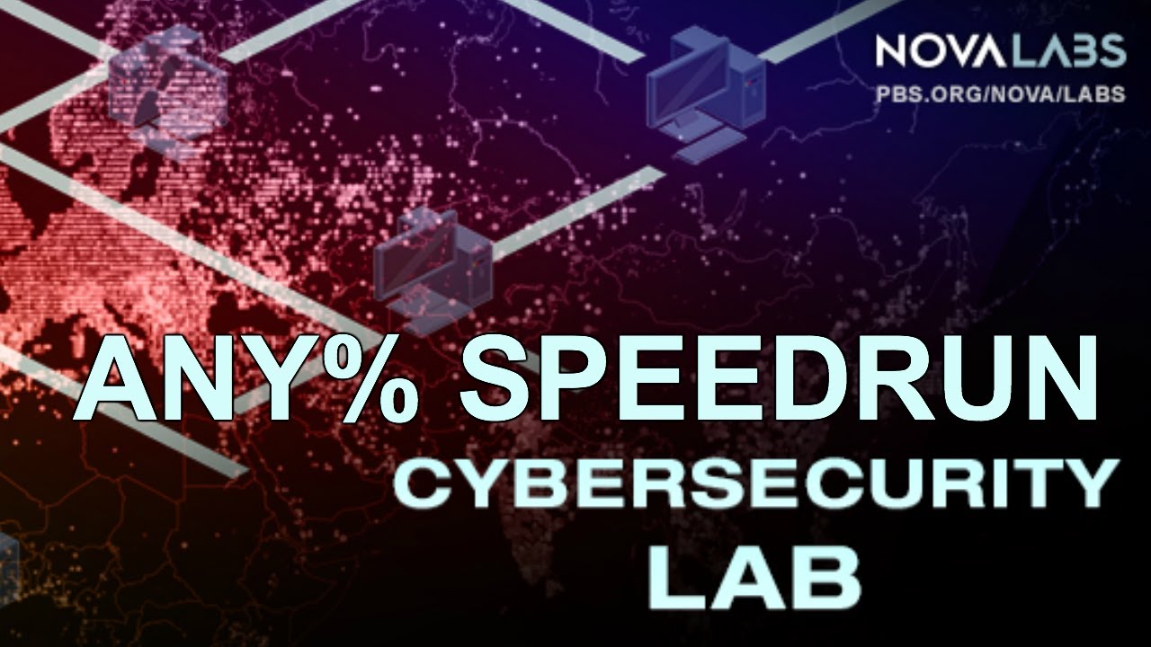 Cybersecurity Lab Any% (self-proclaimed)WR 10:13.8