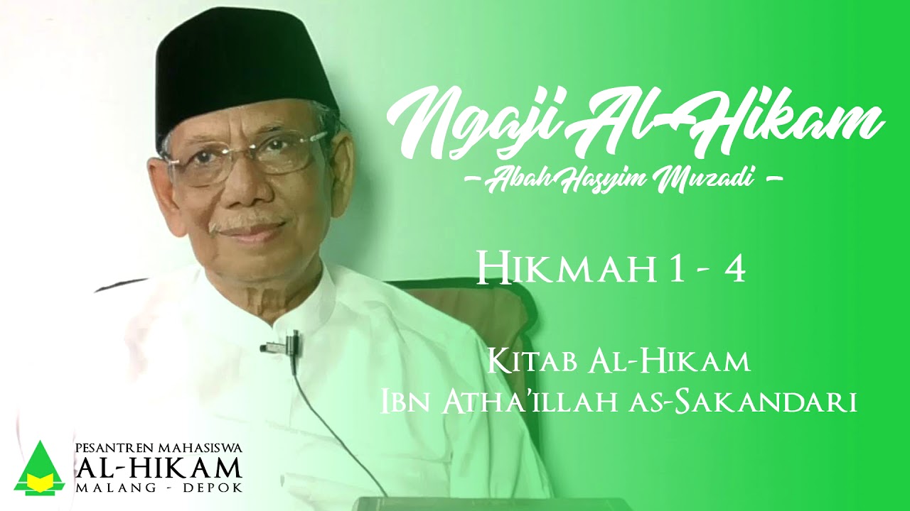 Apakah Amal Kita Dapat Menyebabkan Masuk Surga? - Al-Hikam - Hikmah 1 sd 4 - KH Hasyim Muzadi