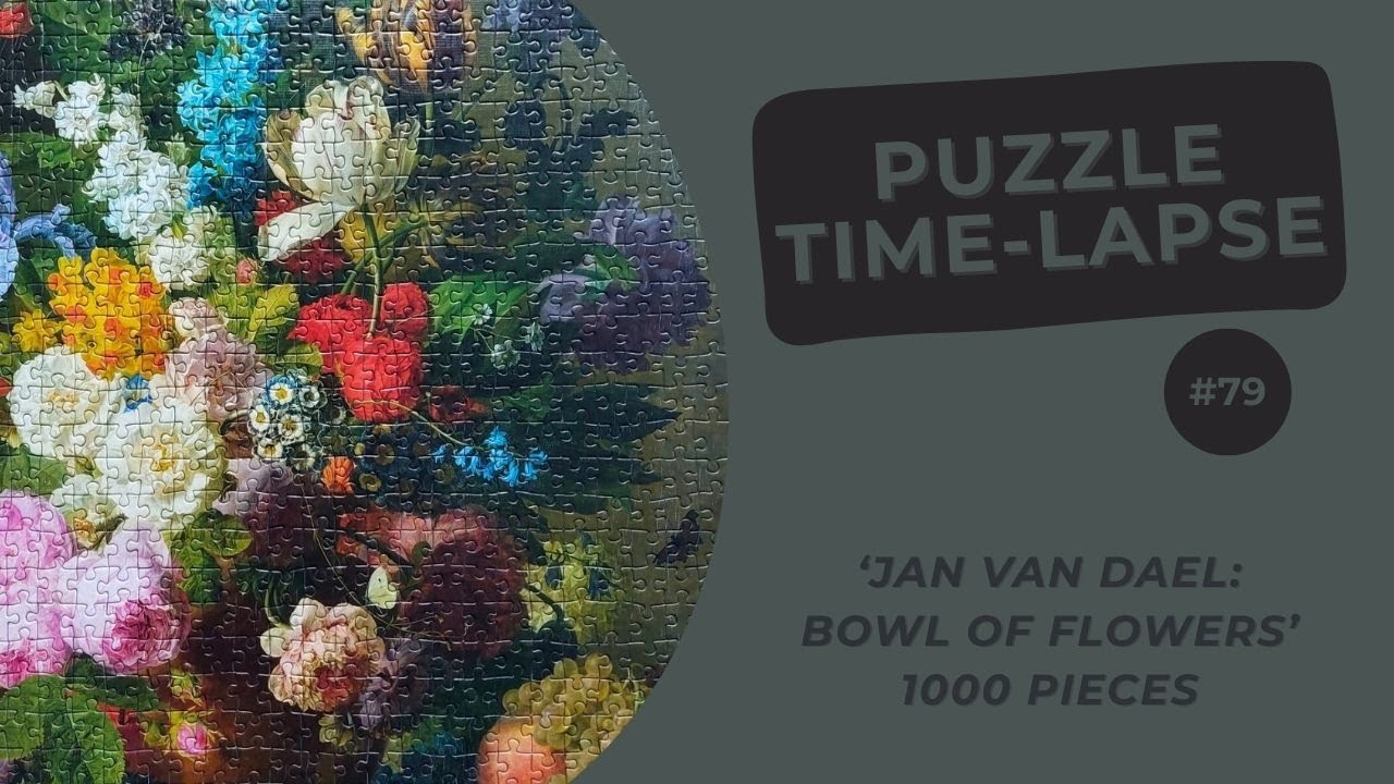 1000 pieces Jigsaw Puzzle | Bowl of Flowers | Time Lapse #79