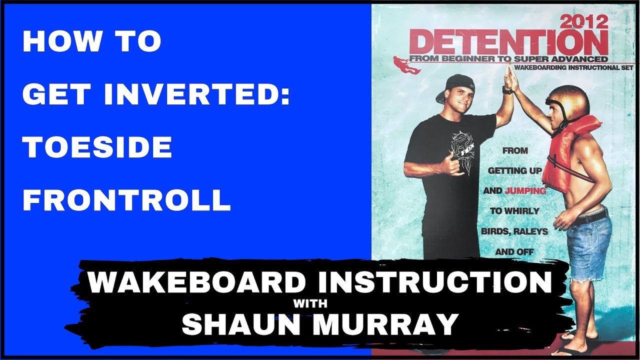 Detention 2012 : Toeside Front Roll : Wakeboard Instruction