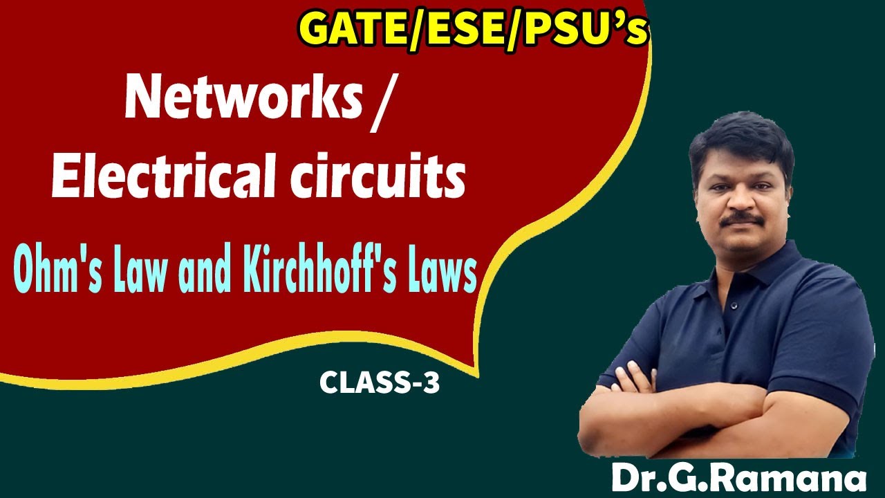 NETWORKS || class-3|| Ohm's Law & kirchhoff's law|| |GATE || ESE || ||SAIMEDHA||RAMANA SIR