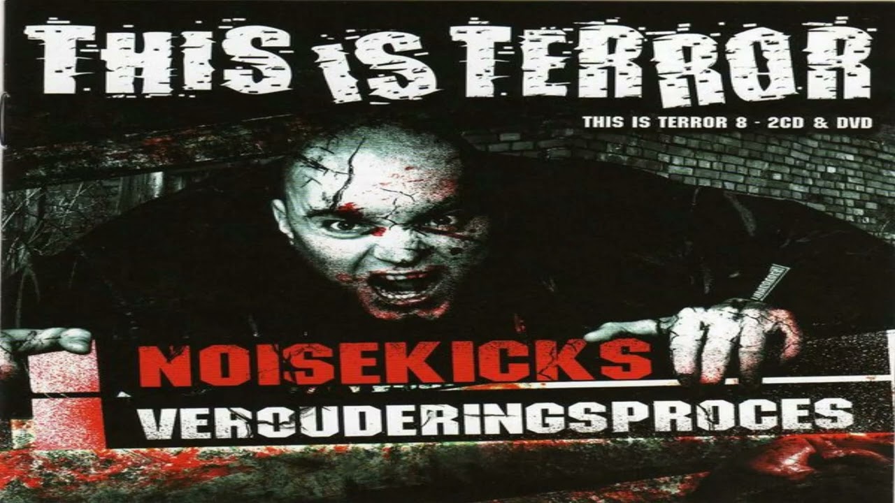 Noisekick – This Is Terror Vol. 8 - Noisekick's Verouderingsproces (cd 1/album)