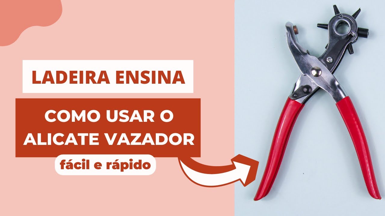 TUTORIAL - COMO USAR O ALICATE VAZADOR