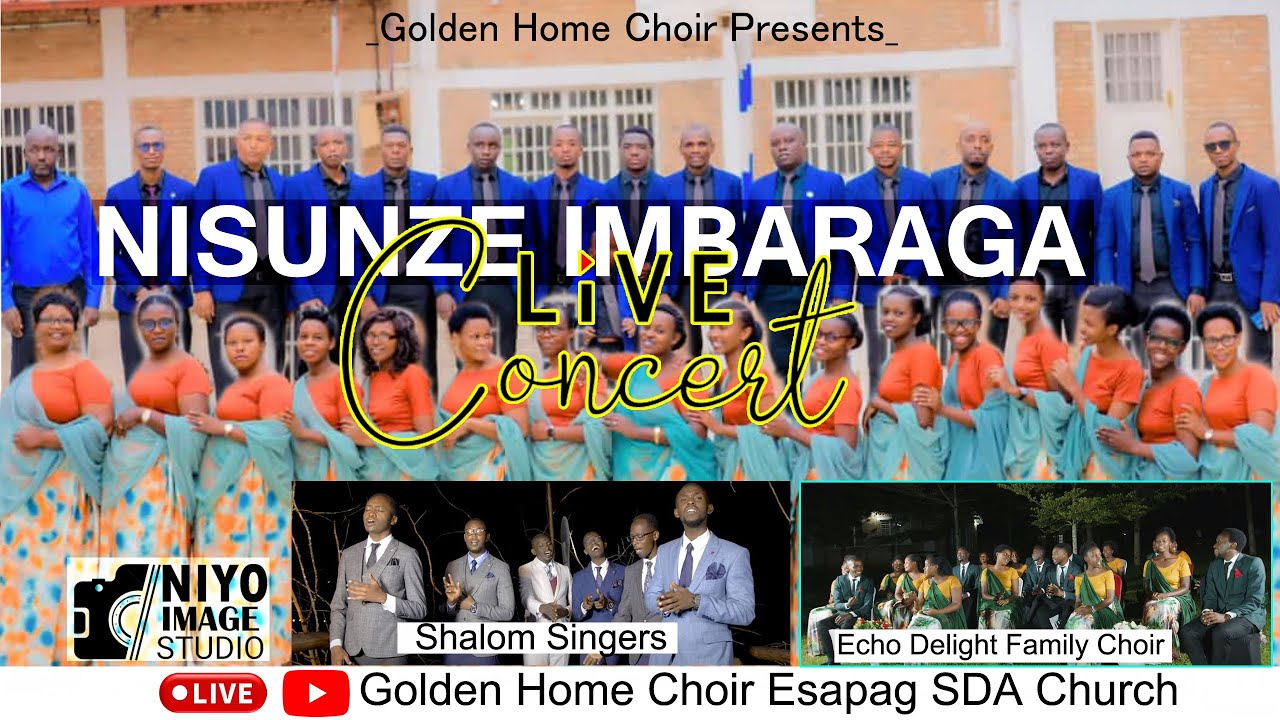 🔴NISUNZE IMBARAGA LIVE CONCERT_ GOLDEN HOME CHOIR_ ESAPAG SDA CHURCH
