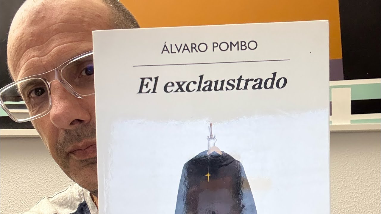 Notas de narrativa. Álvaro Pombo. El Exclaustrado