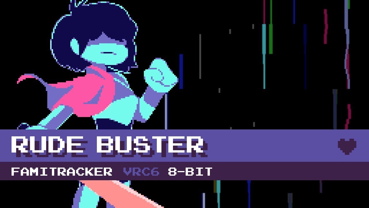 Rude Buster [8-Bit; VRC6] - Deltarune