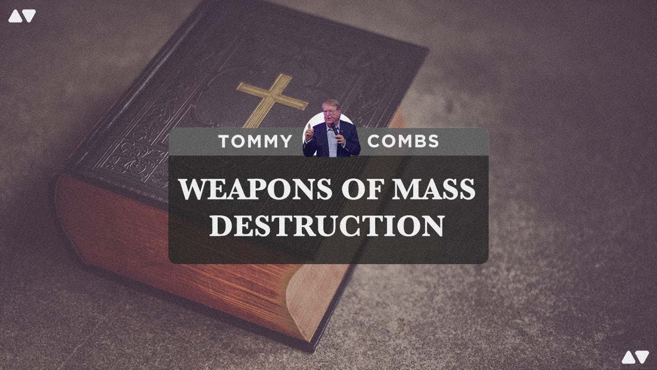 Weapons of Mass Destruction | Tommy Combs