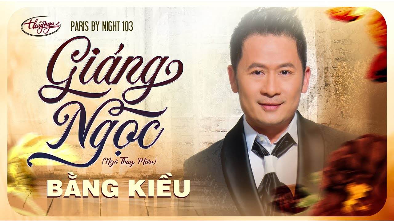 PBN 103 | Bằng Kiều - Giáng Ngọc