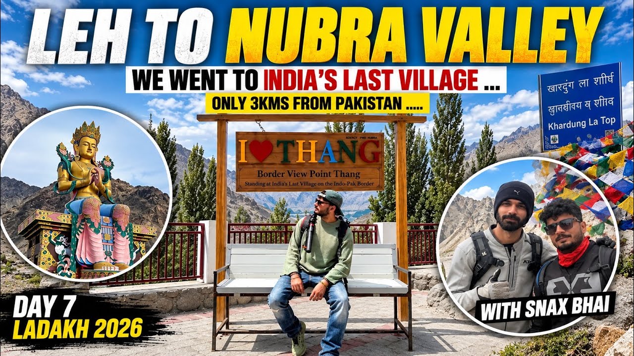 Leh To Nubra Valley - We Almost Entered Pakistan | Ladakh 2026 with @SnaxGaming 