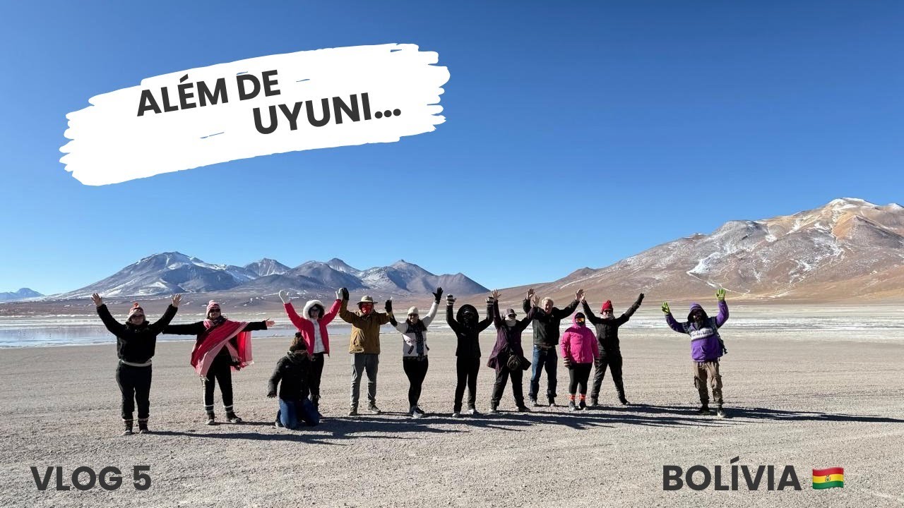 ALÉM DE UYUNI... BOLÍVIA - 2 dia EP#42 VLOG 5