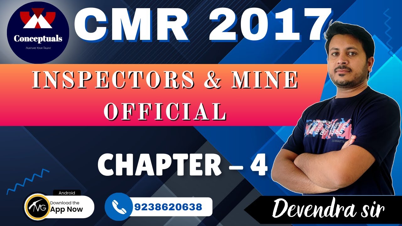 CMR 2017 Inspectors And Mine Officials || Chapter 4  || by Devendra Sir