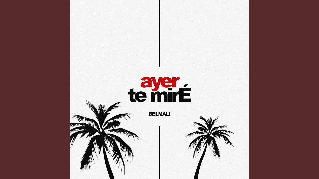 ayer, te mirÉ