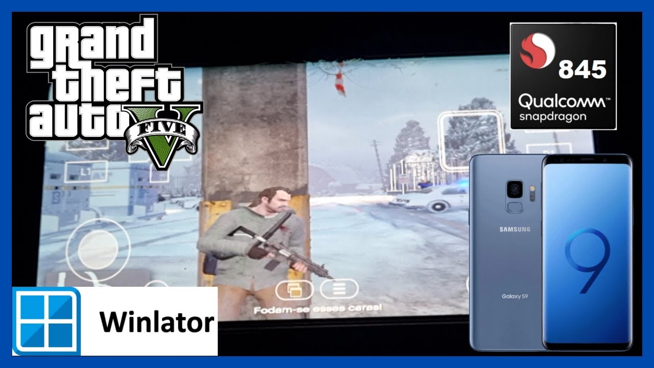 GTA V no Android! Teste no Samsung S9 (Snapdragon 845) com Winlator 10.1 – Surpreendente Desempenho!