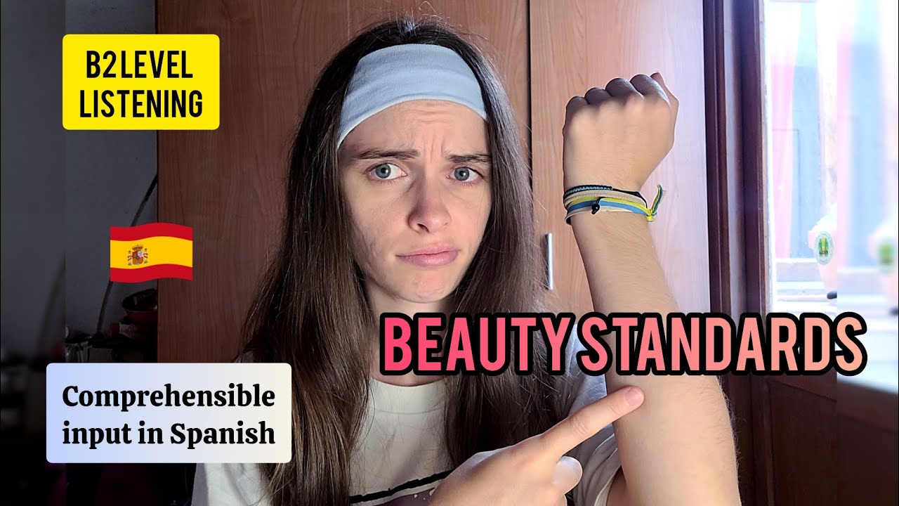 Spanish listening practice | Comprehensible input | Tanned or porcelain white skin?