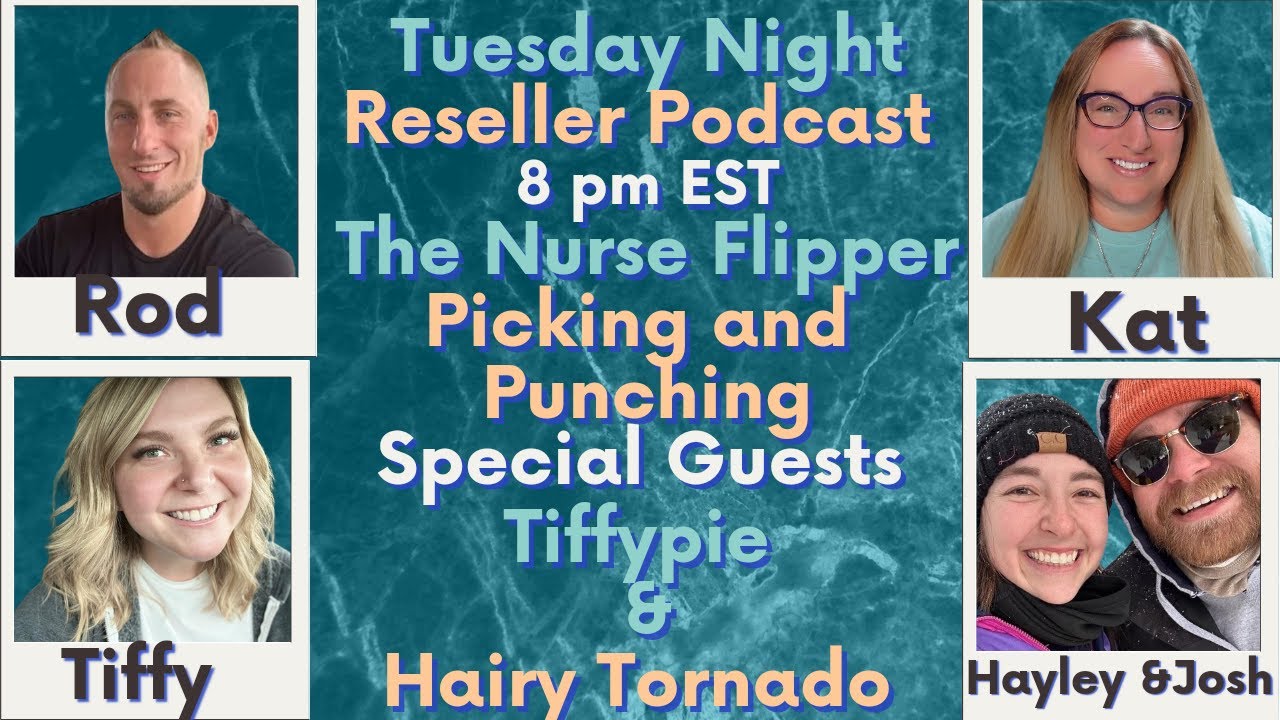Live Reseller Chat Podcast eBay Help The Nurse Flipper @pickingandpunching @HairyTornado @tiffypie