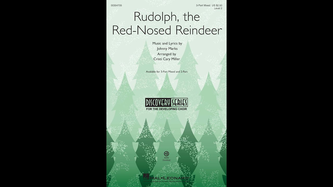 Rudolph, the Red-Nosed Reindeer (3-Part Mixed Choir) - Arranged by Cristi Cary Miller