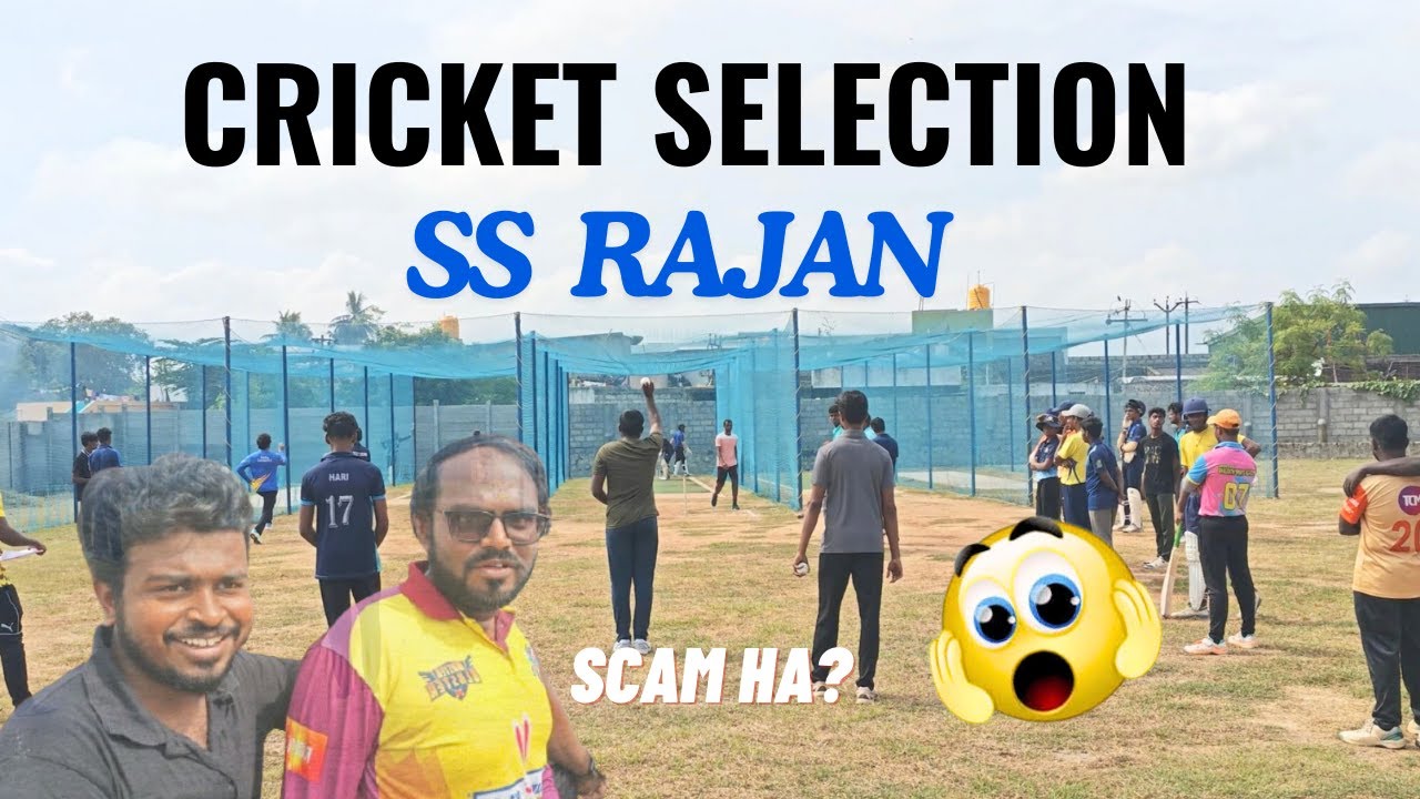 SS RAJAN Cricket Selection || Vellore District || Gopi VS Selection committee 🤒