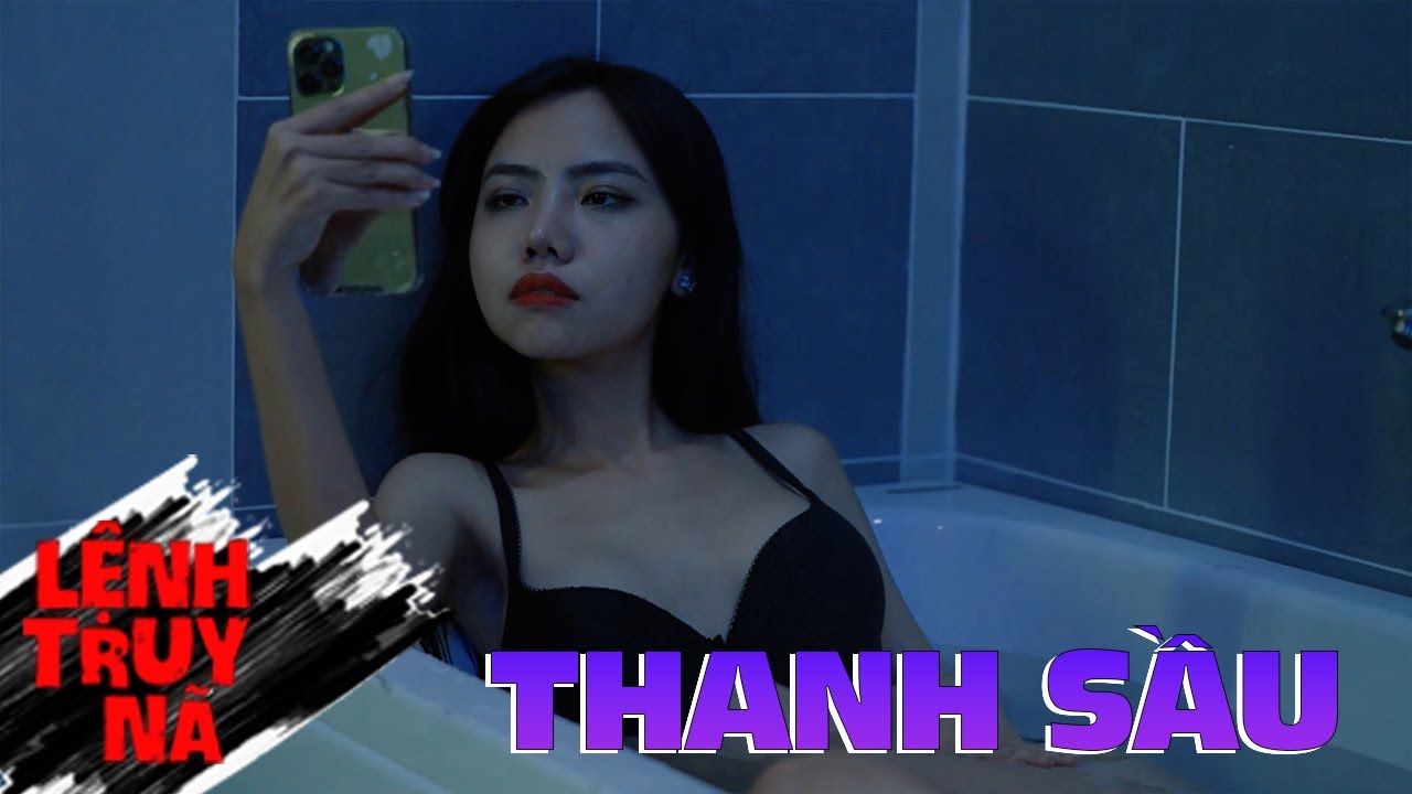 THANH SẦU | LỆNH TRUY N&Atilde; | VIVU TV