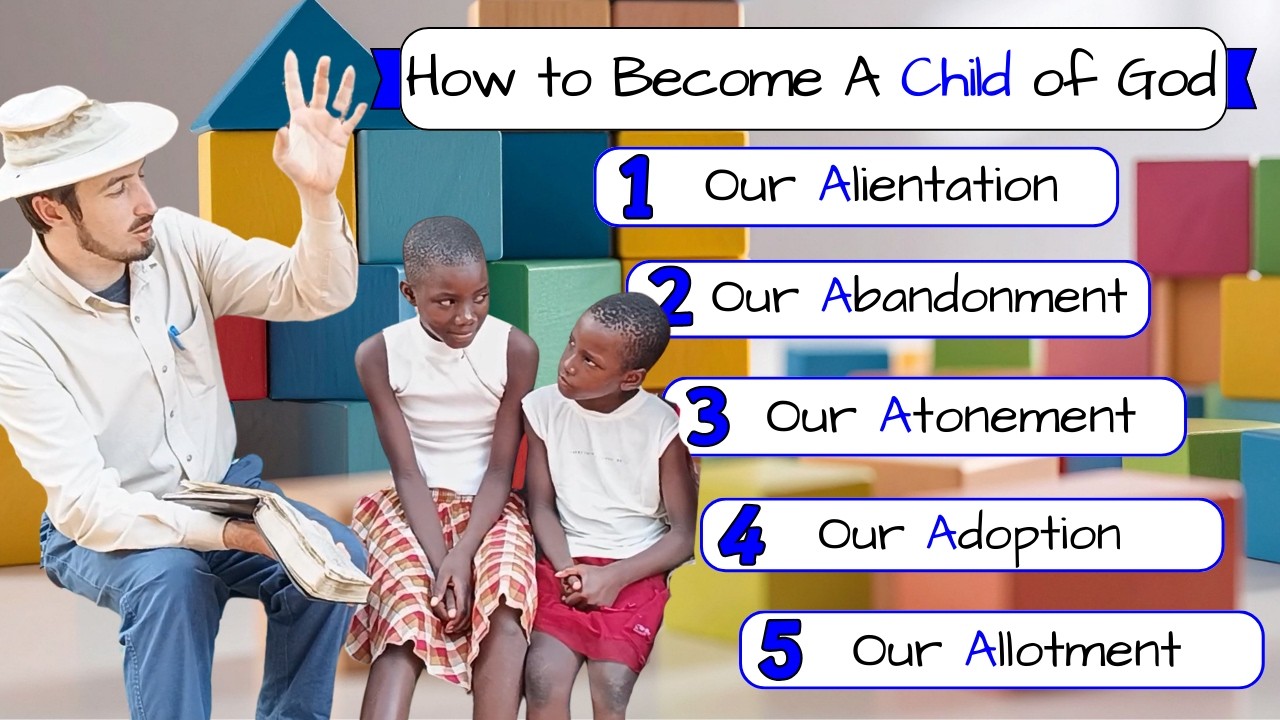 How to Become a Child of God | Family Gospel