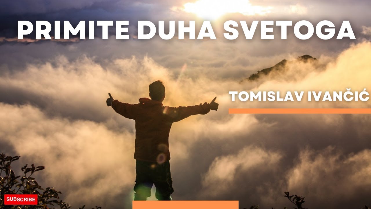 Tomislav Ivančić - Primite Duha Svetoga