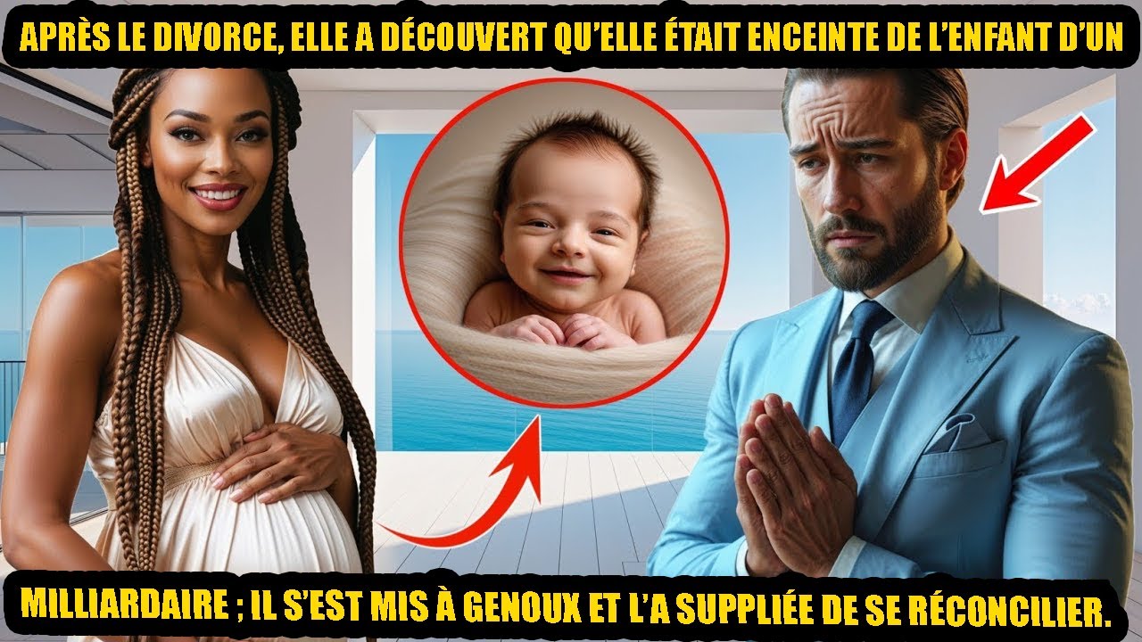 APRÈS LE DIVORCE, ENCEINTE DU MILLIARDAIRE… IL S’AGENOUILLE ET LA SUPPLIE DE REVENIR À TOUT PRIX !