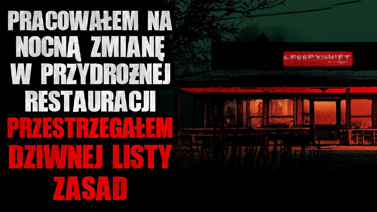 Pracowałem na nocną zmianę w przydrożnej restauracji - CreepyPasta [Lektor PL]