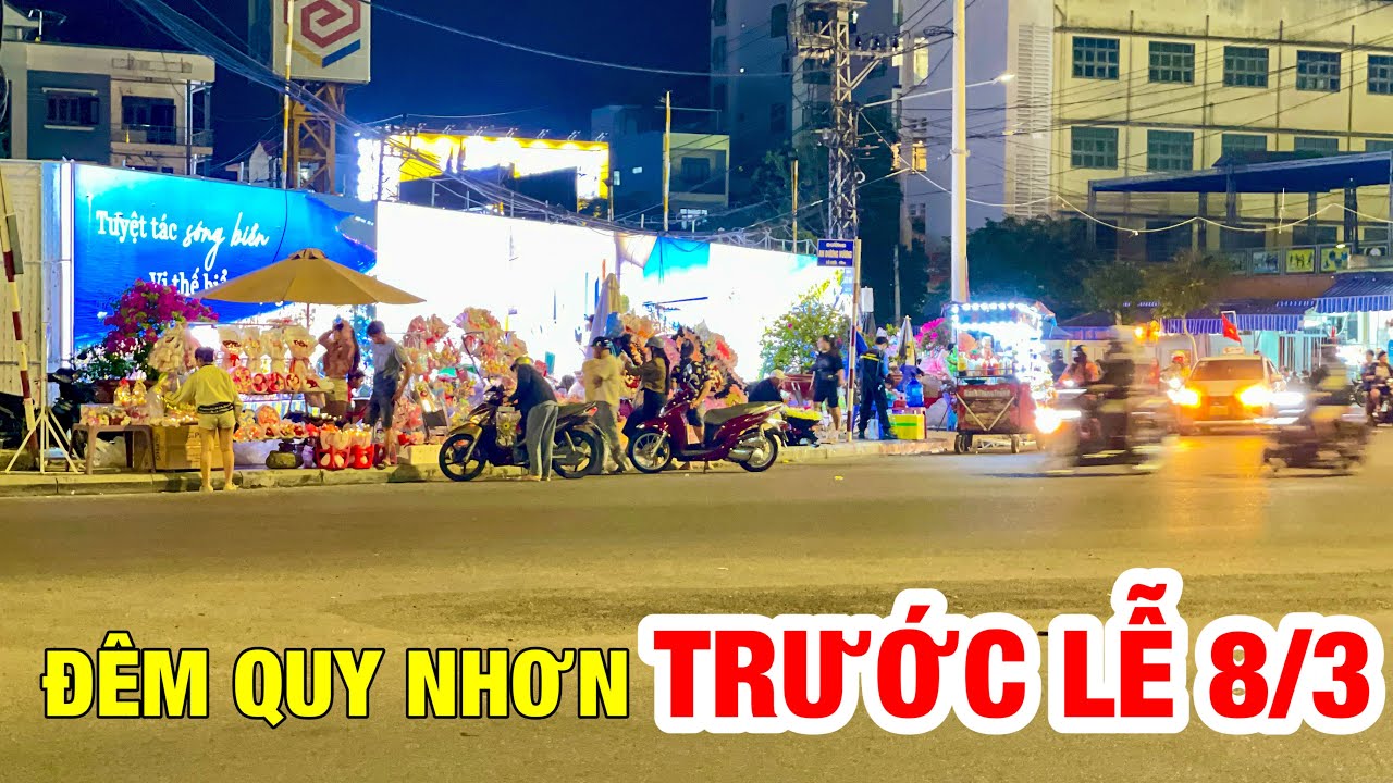 QUY NHƠN ĐÊM TRƯỚC LỄ 8/3