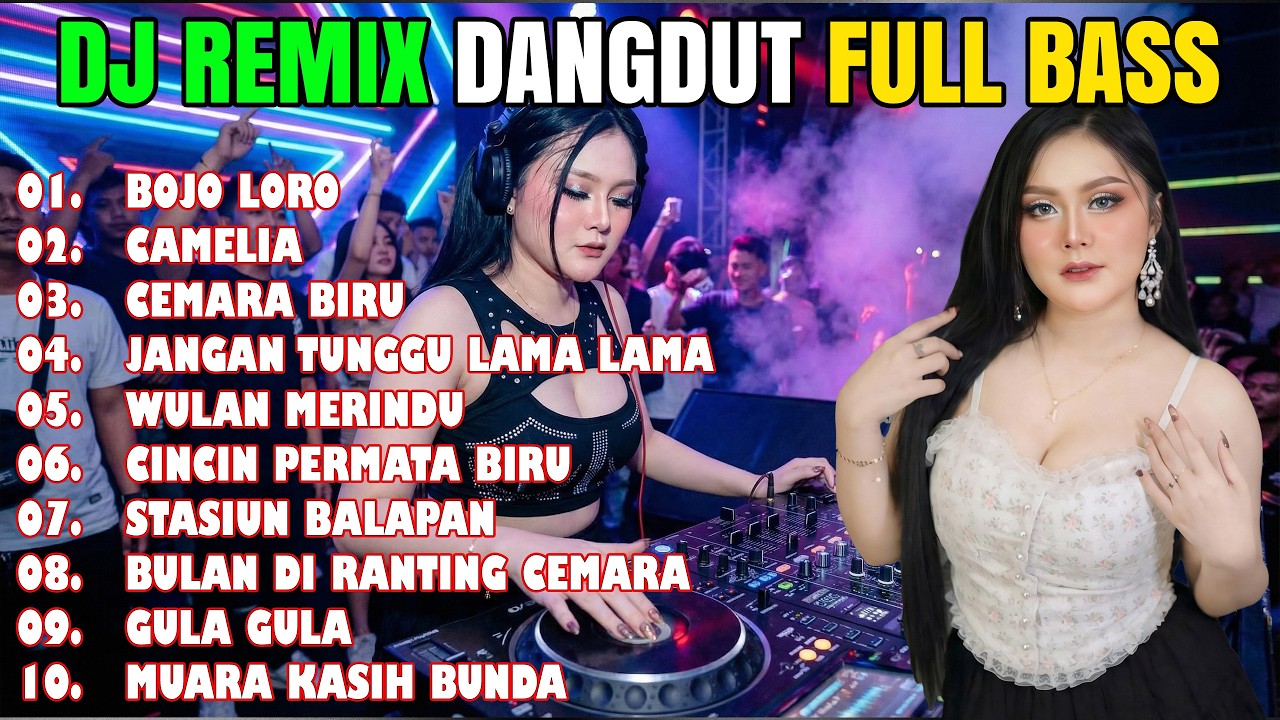 DJ REMIX DANGDUT LAWAS FULL BASS 🔥 DJ BOJO LORO TERBARU 2026 BIKIN MERINDING