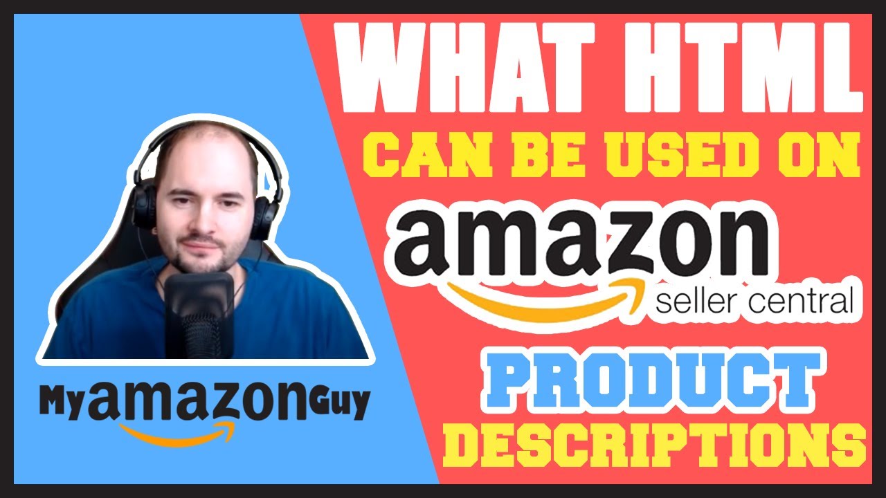 What HTML can be Used on Amazon Seller Central Product Descriptions?