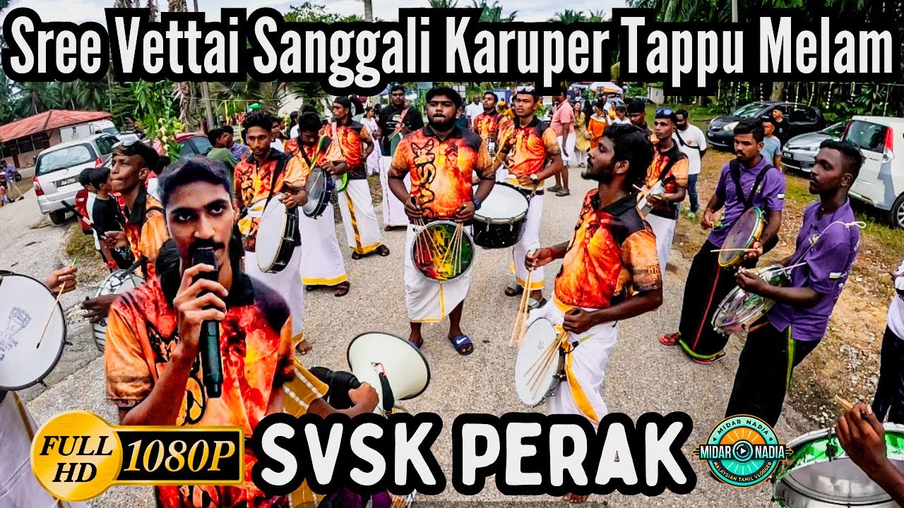 Sree Vettai Sanggali Karuper Tappu Melam Perak (SVSK) | Gopeng Kota Bharu Estate Thiruvizha 2024