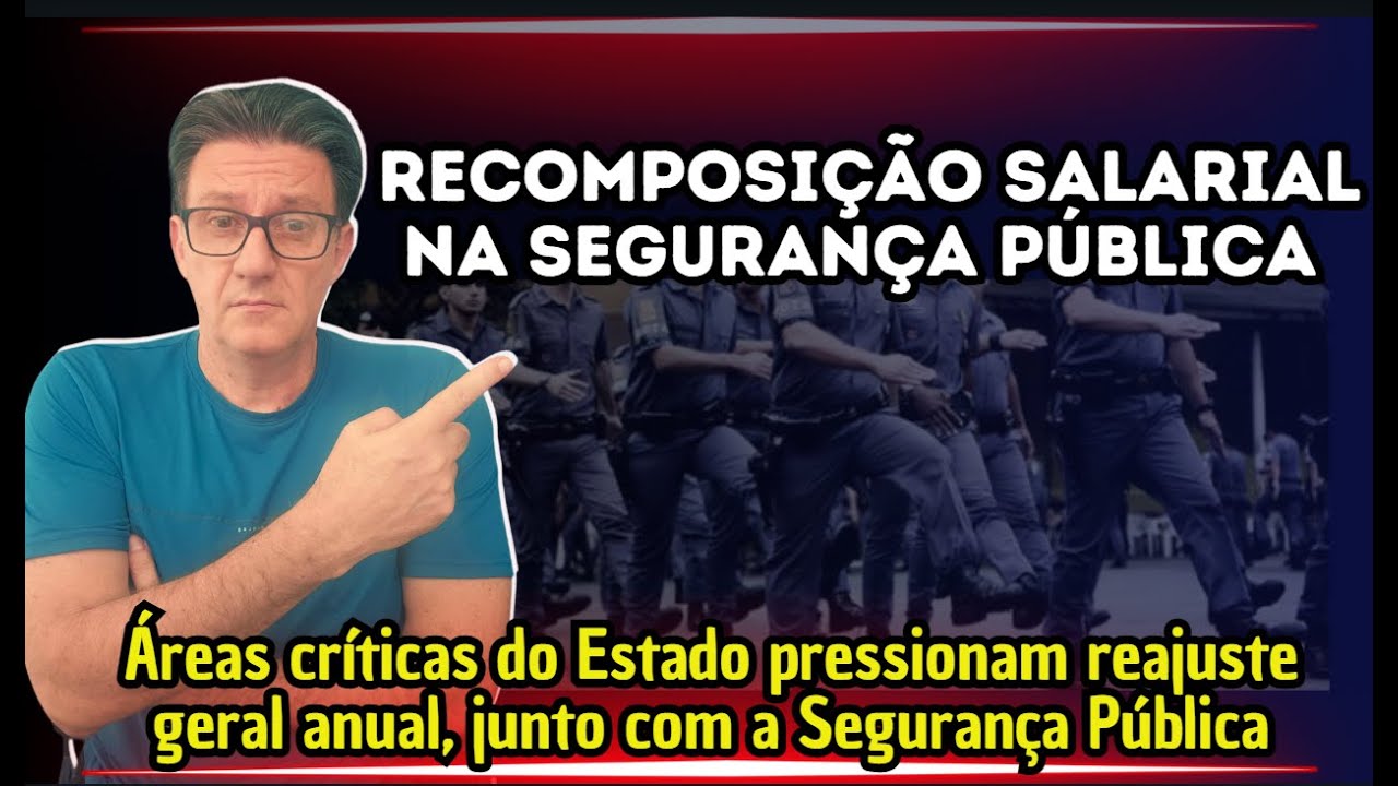 REAJUSTE para POLÍCIAS em SP - Saúde e Educação engrossam o tom!