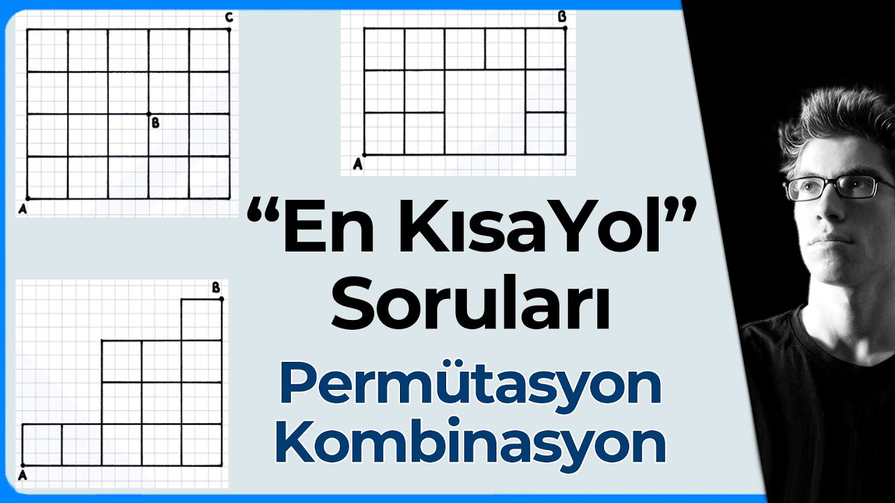 A'dan B'ye En Kısa Yoldan Kaç Farklı Şekilde Gidilebilir? (TÜM SORU TİPLERİ)