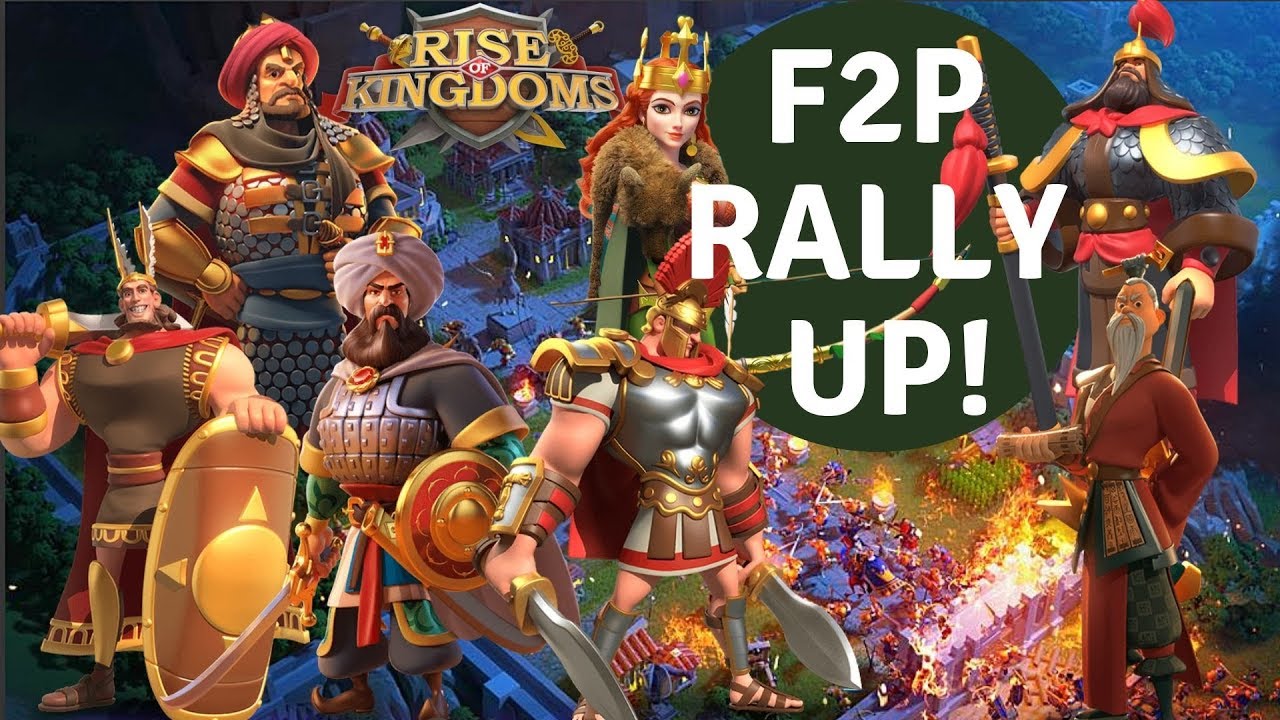 5 x F2P RALLY marches that will help you conquer or take down your objective - Rise of Kingdoms