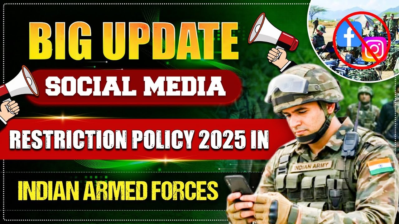 Social Media Restriction Policy 2025 in Indian Armed Forces | Army Issues New Social Media Policy