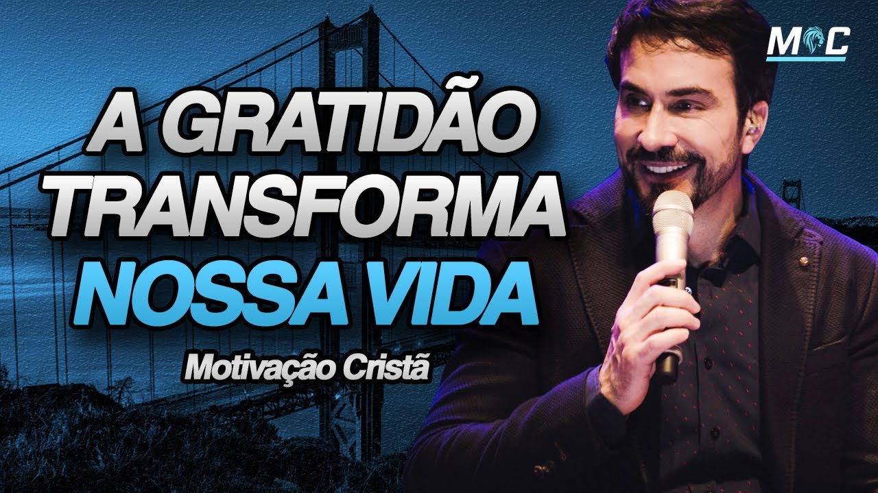 A Gratid&atilde;o transforma nossa vida | Linda reflex&atilde;o com Pe. F&aacute;bio de Melo (Motiva&ccedil;&atilde;o Crist&atilde; ✞)