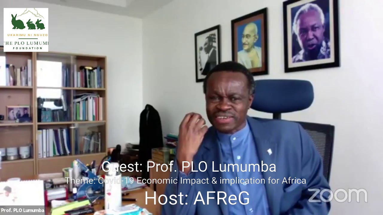 Prof. PLO Lumumba Speech on the Economic Impact of Covid-19 and Implication for Africa