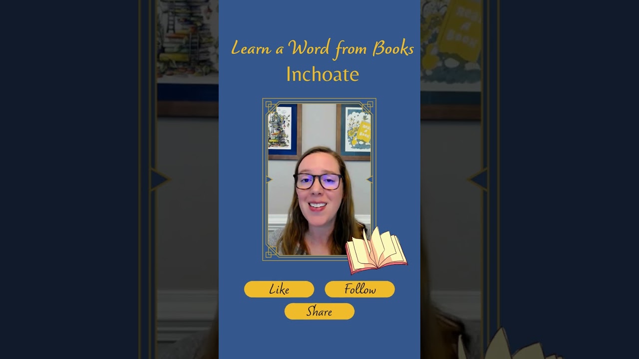 Learn a Word from Books: Inchoate from Emily Wilde's Encyclopaedia of Faeries