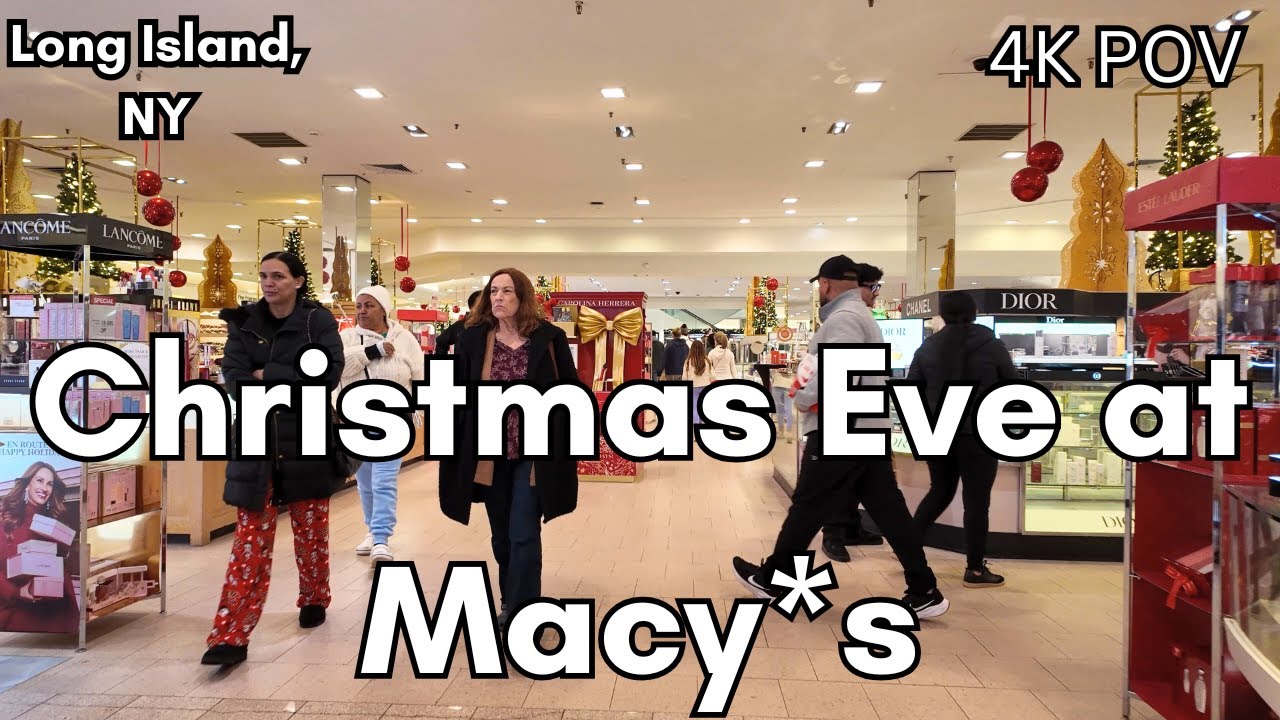 Christmas Eve at Macy&rsquo;s Smith Haven Mall 🎄Long Island [4K POV]