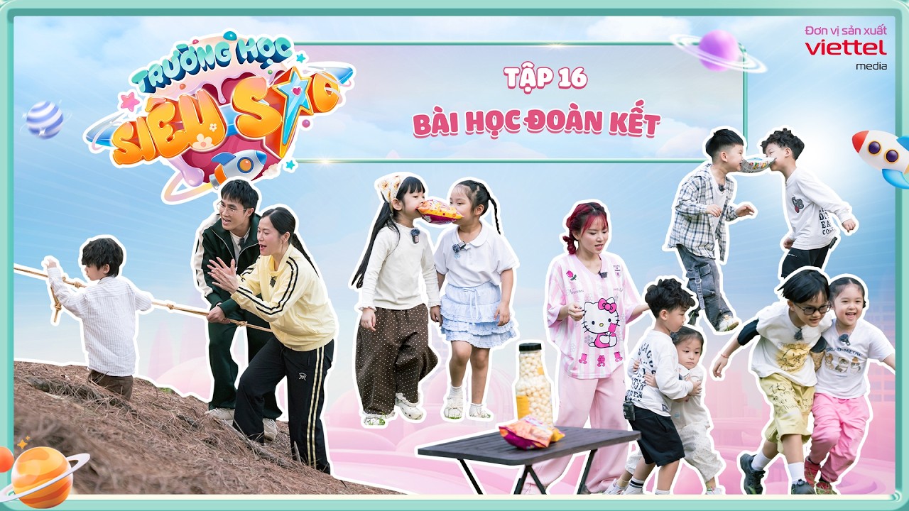 TRƯỜNG HỌC SIÊU SAO TẬP 16 | Màn TEAMWWORK ĐỈNH CAO của  MinHee - Sóc, Đu Đủ - Bona và Xệ Xệ - Sữa