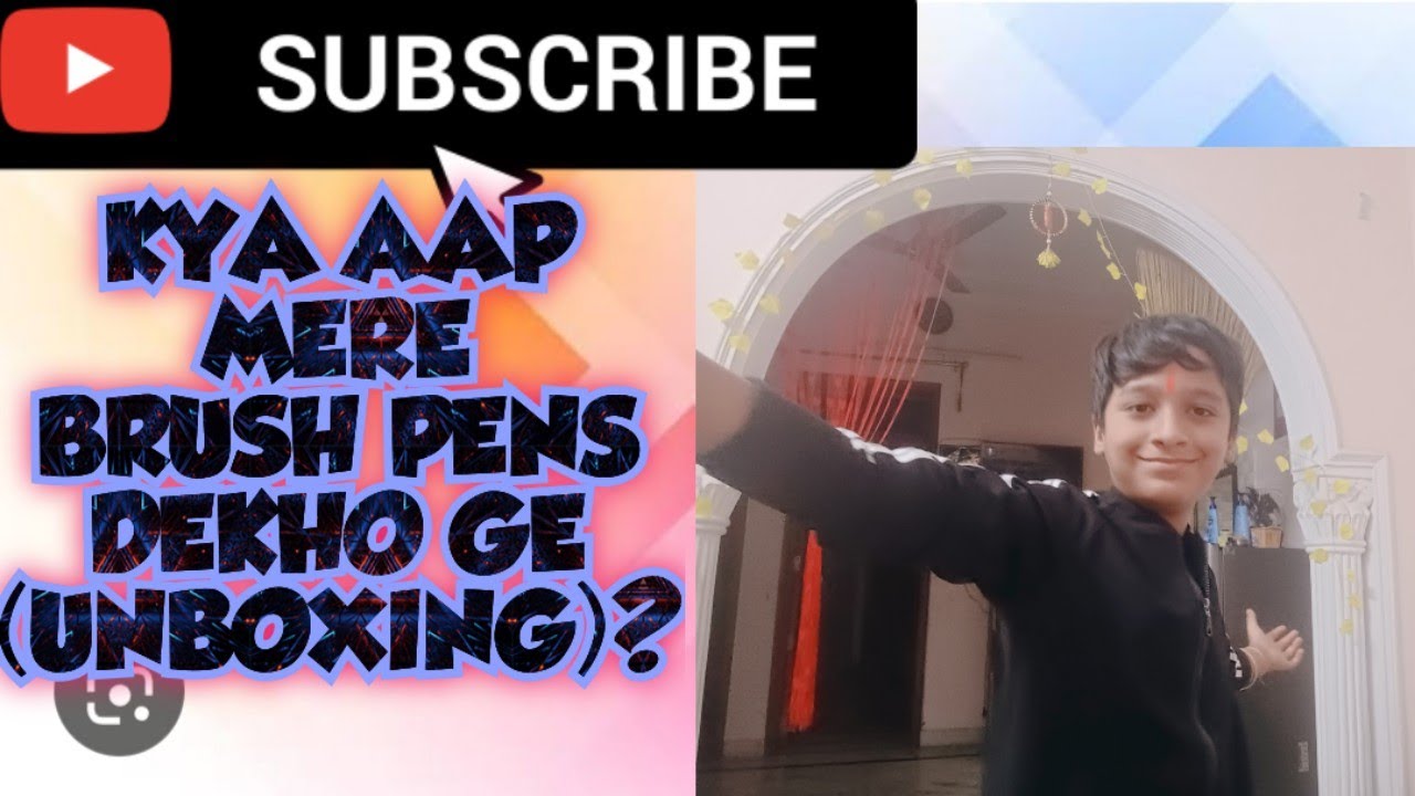 Kya aap mere brush pen (unboxing) dekho ge 