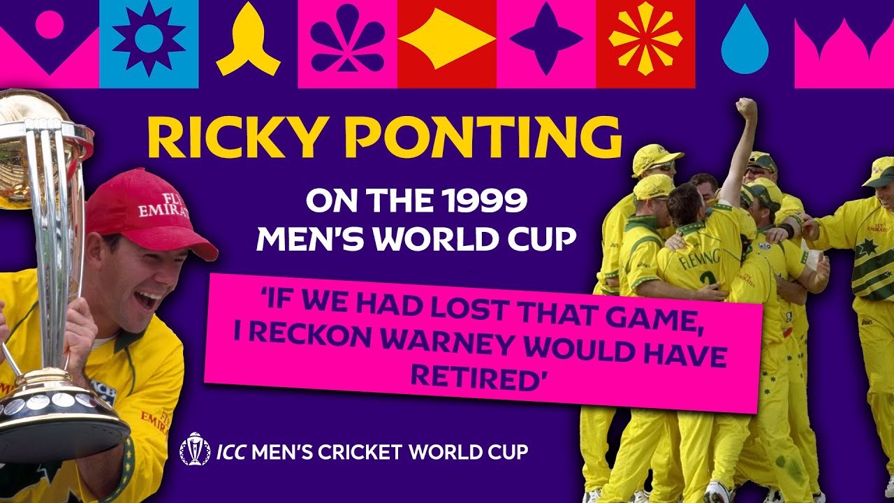 Ricky Ponting looks back on the 1999 Cricket World Cup