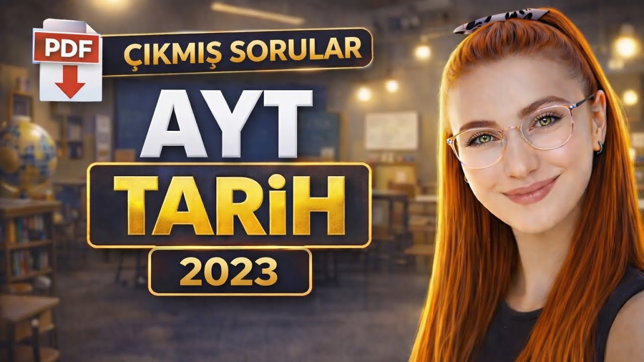2023 AYT TARİH SORU ÇÖZÜMLERİ [+PDF] - AYT Tarih Çıkmış Soru Çözümleri