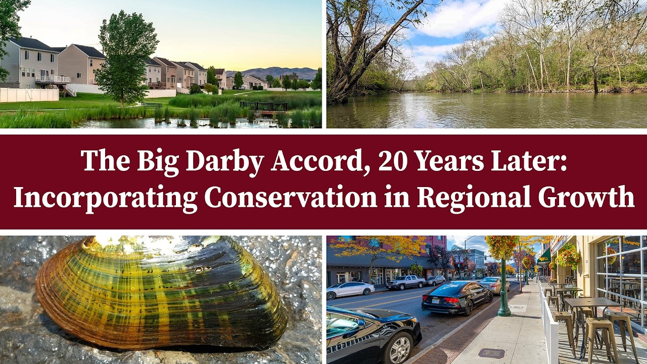 The Big Darby Accord, 20 Years Later: Incorporating Conservation in Regional Growth