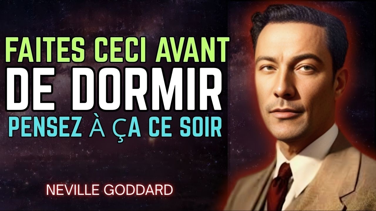 Imaginez ceci avant de dormir et l'argent commencera à affluer vers vous || NEVILLE GODDARD