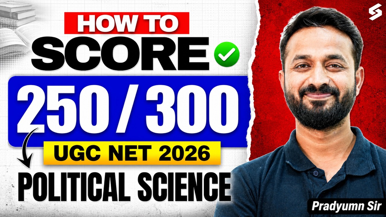 UGC NET Political Science 2026 | How to Score 250+ Marks ? | UGC NET JRF Strategy by Pradyumn Sir