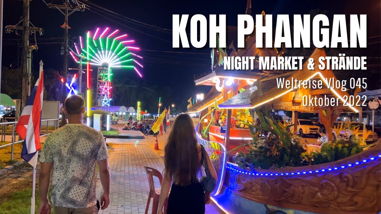 Koh Phangan - Night Market & Strände | Thailand • Weltreise Vlog 045