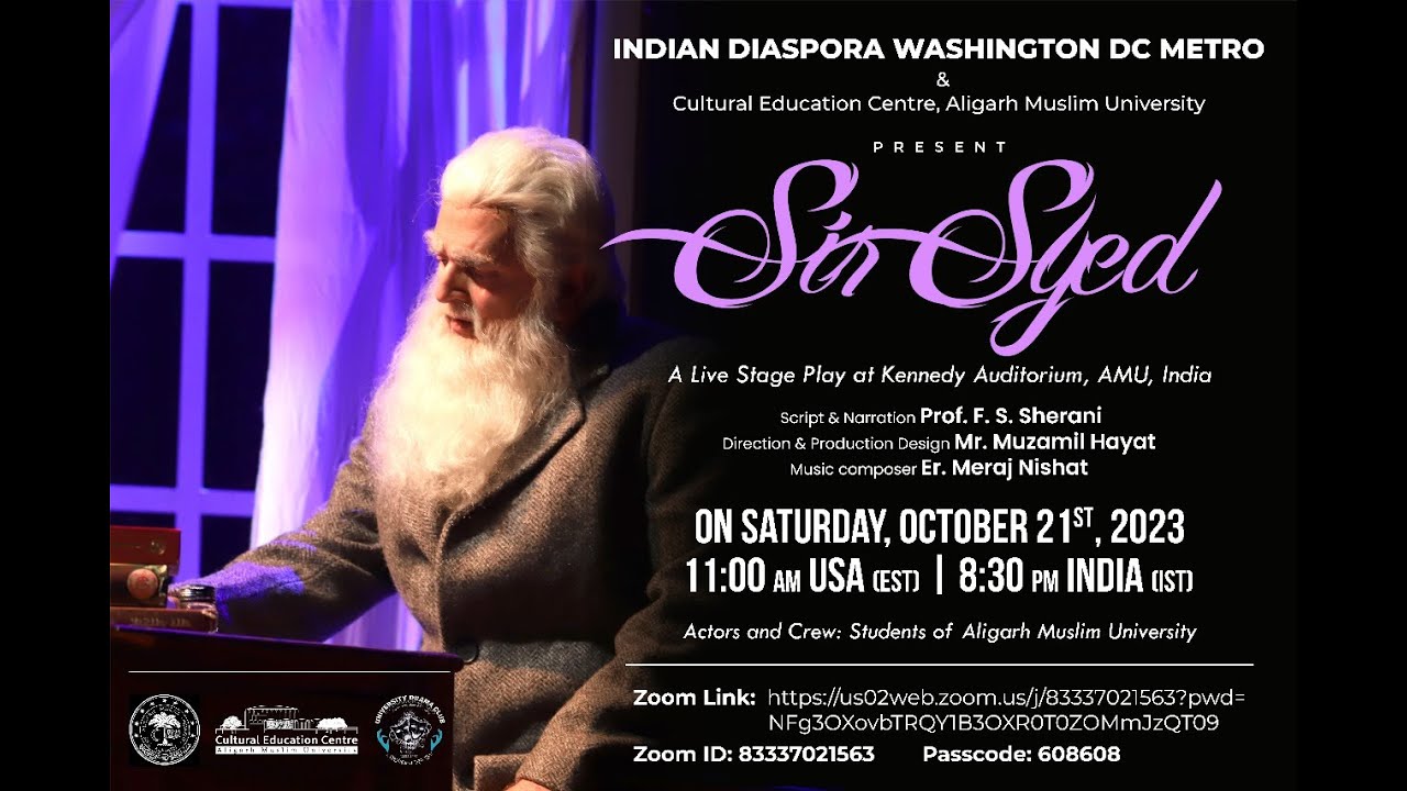 Sir Syed Play | INDIAN DIASPORA WASHINGTON DC METRO & Cultural Education Centre, AMU