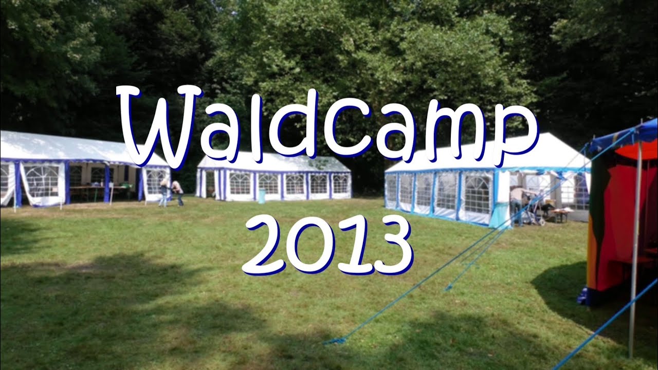 Waldcamp 2013 Gelsenkirchen [HD]