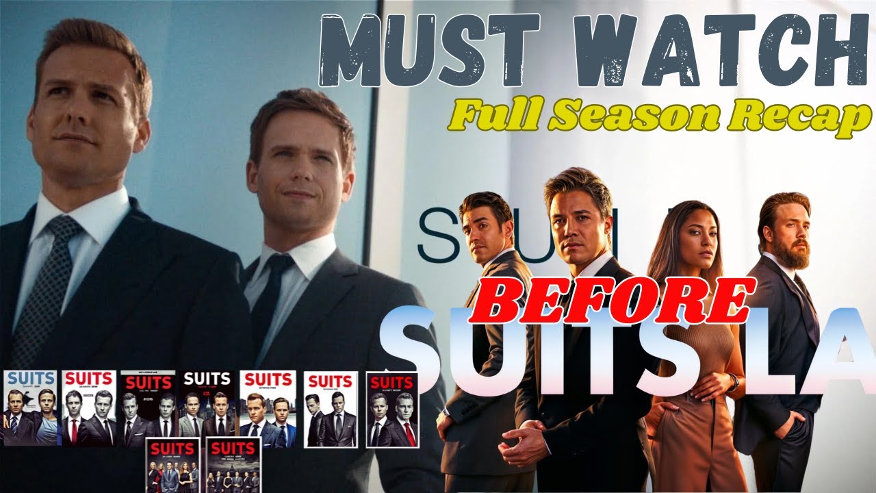 Must Watch before Suit LA release !!!  Full Season re-live in 30 Mins Suits 1-9
