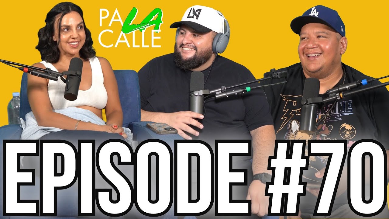 Pa LA Calle Ep #70 (b) | Dates & Relationships